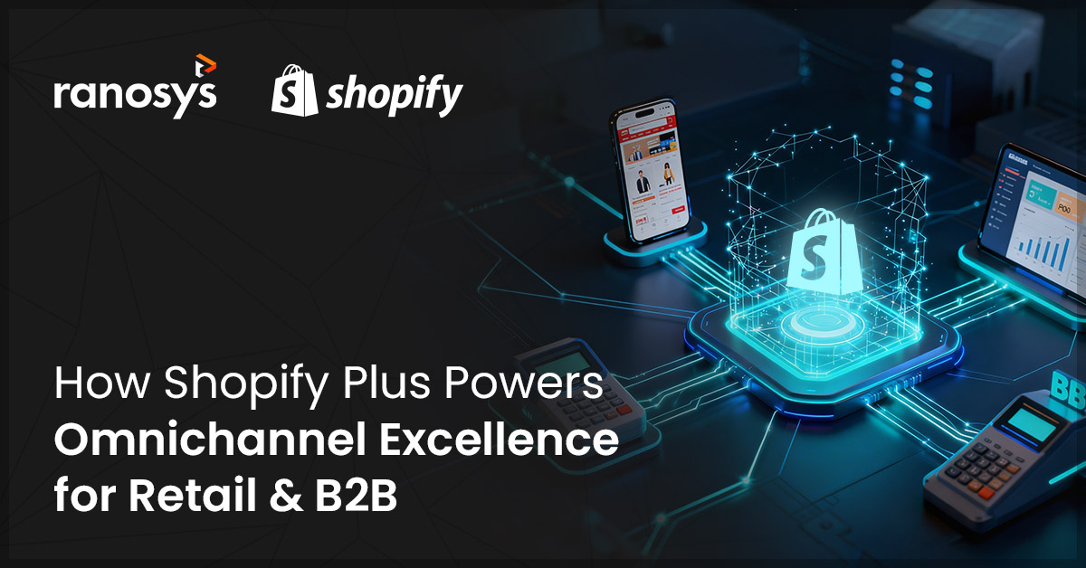 How Shopify Plus powers unified commerce for the B2B retail industry