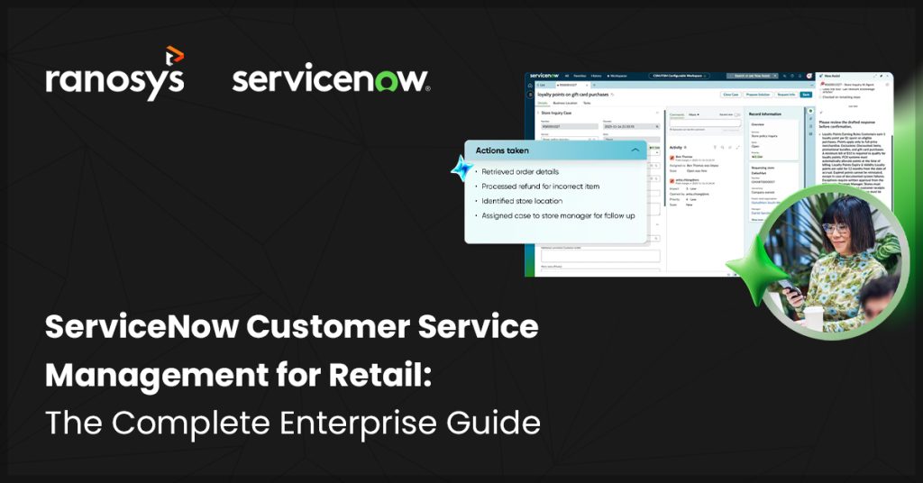 ServiceNow Customer Service Management for Retail: The Complete Enterprise Guide